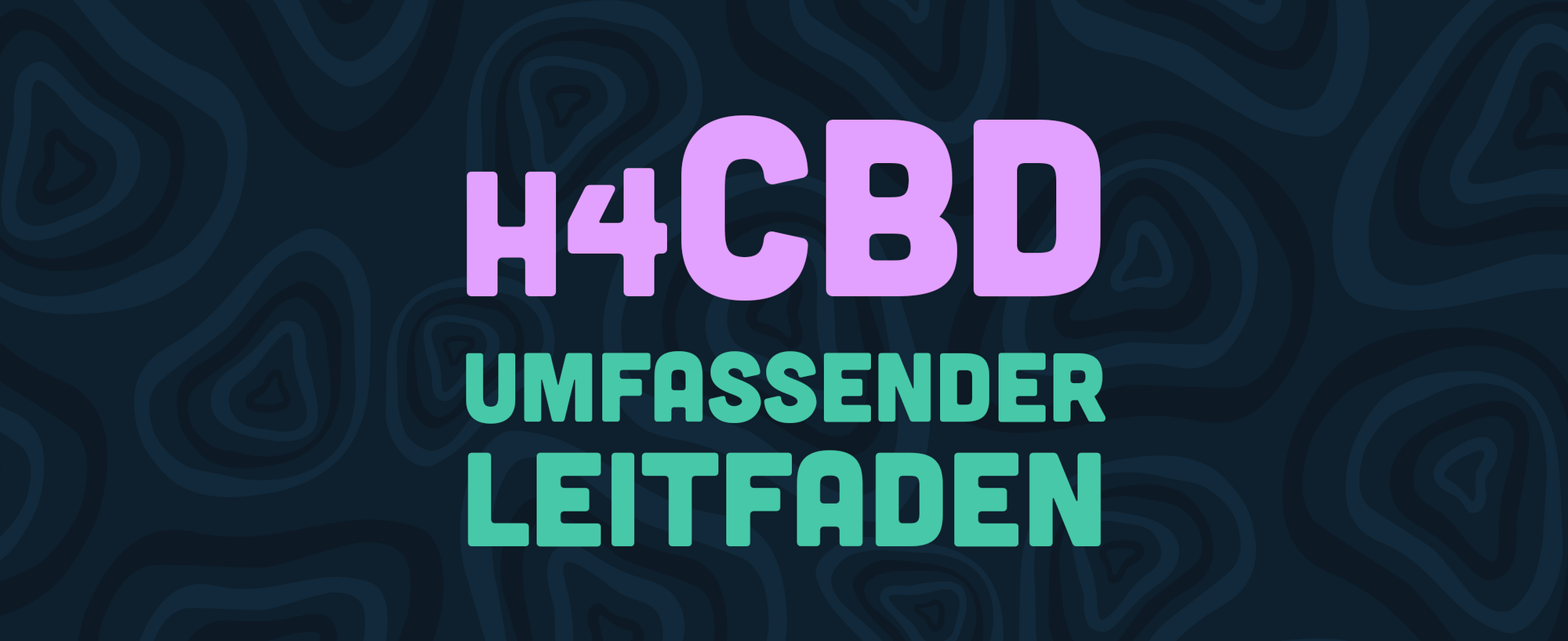 H4CBD: Ein umfassender Leitfaden