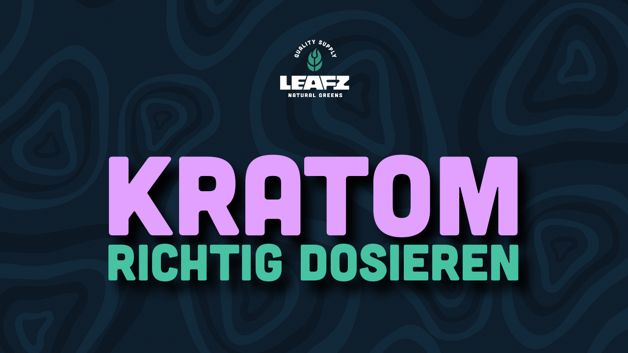 Kratom Dosierung