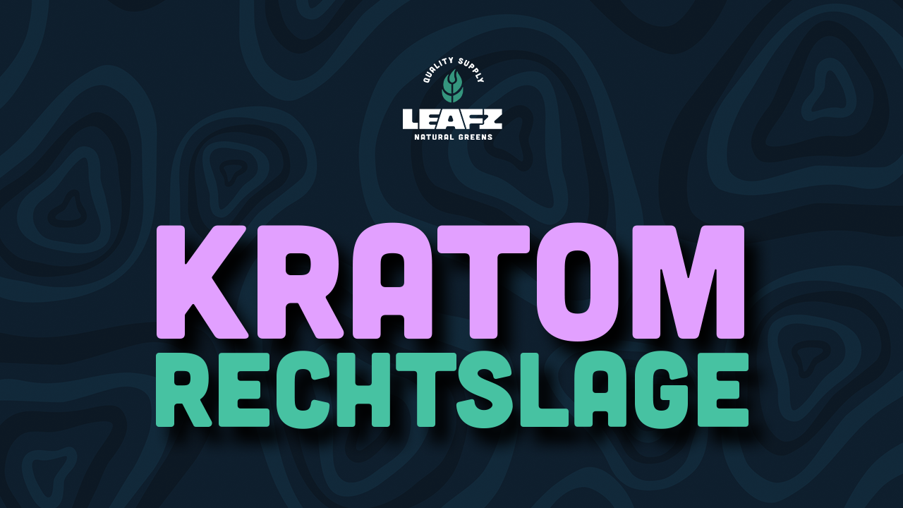 Kratom Rechtslage