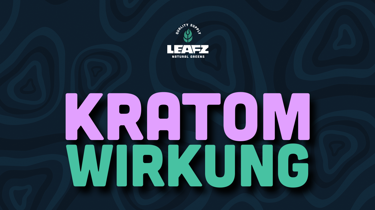 Kratom Wirkung