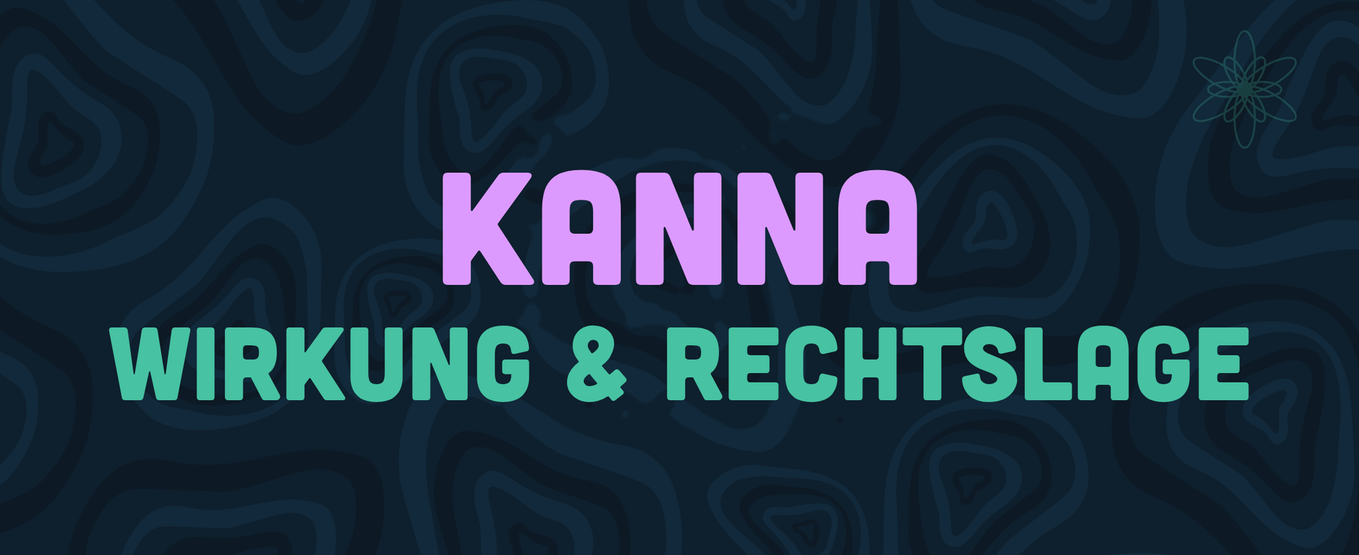 KANNA WIRKUNG & RECHTSLAGE — LEAFZ Blog